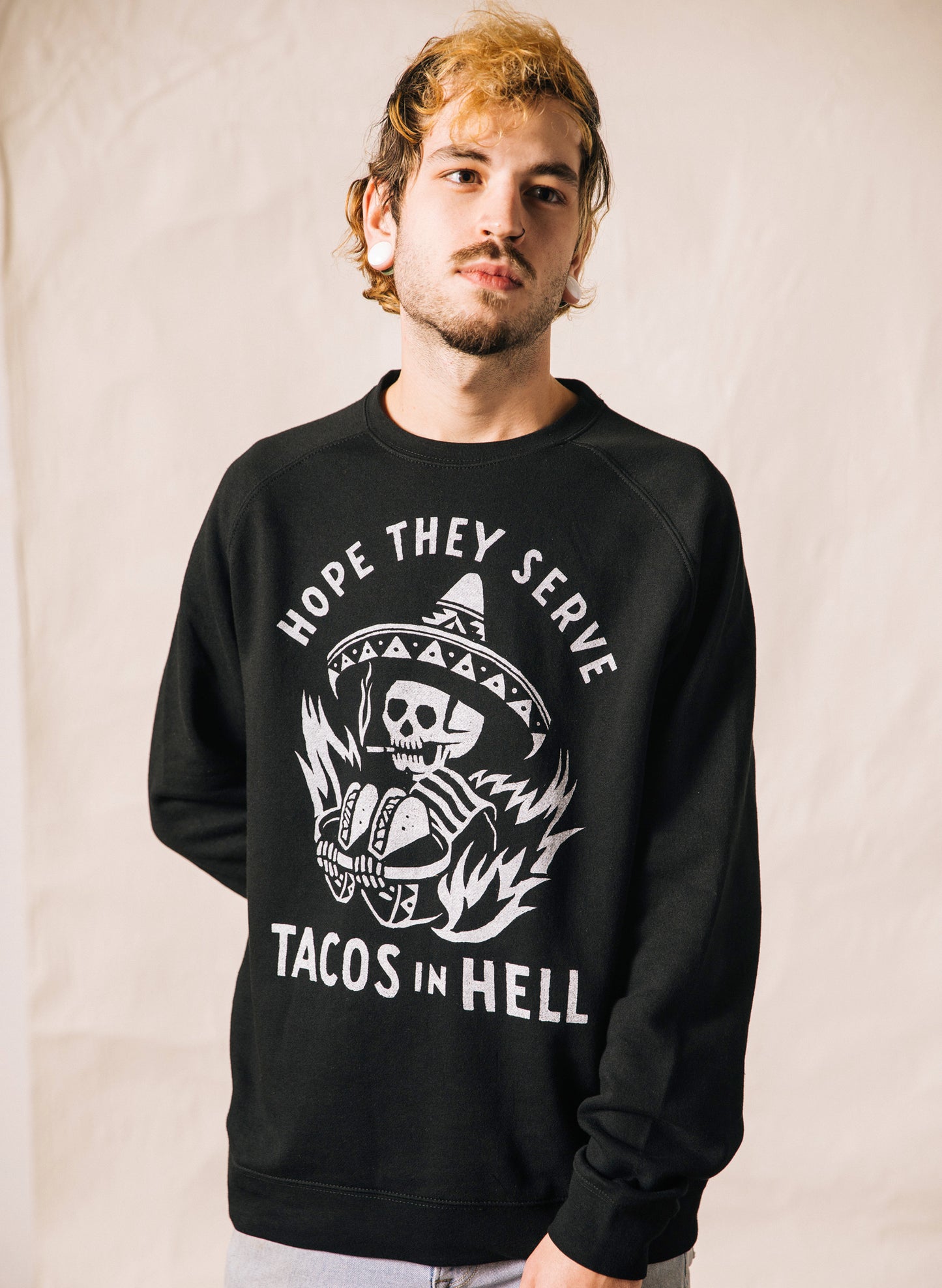Hope They Serve Tacos in Hell Taco Meme Dia De Los Muertos Austin Texas Taco Crewneck Sweatshirt