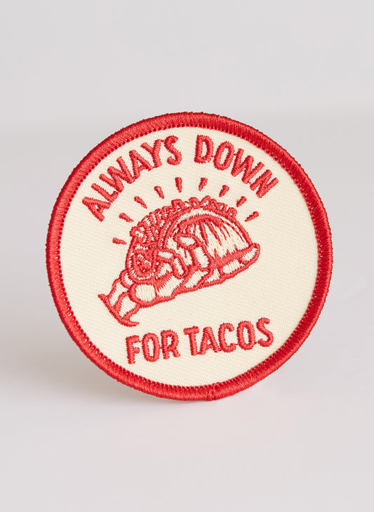 Always Down for Tacos Patch