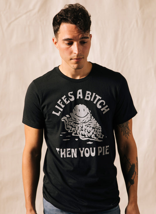 Life's a Bitch Then You Pie Food Pun Tee Bakery Pastry Baker Foodie Women's T-shirt 